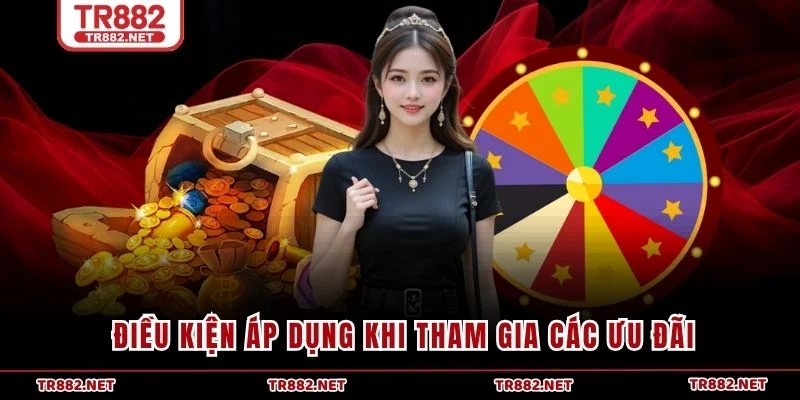 Điều kiện áp dụng khi tham gia các ưu đãi