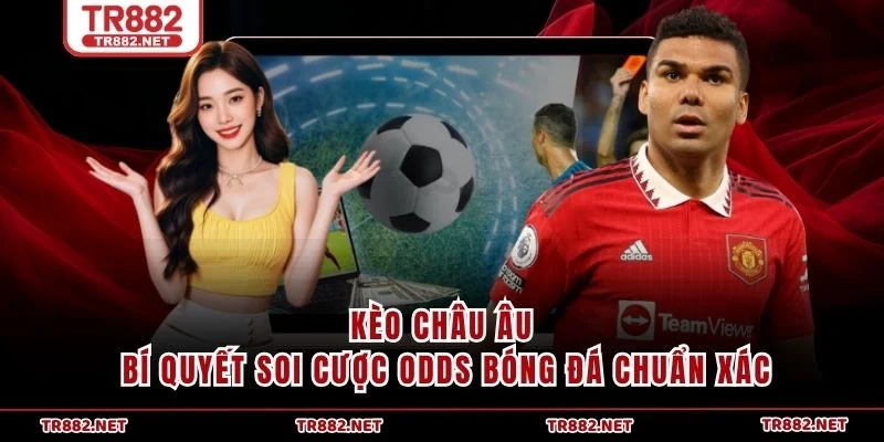 Kèo Châu Âu