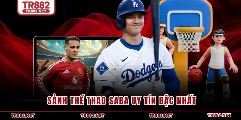 Sảnh thể thao SABA uy tín bậc nhất